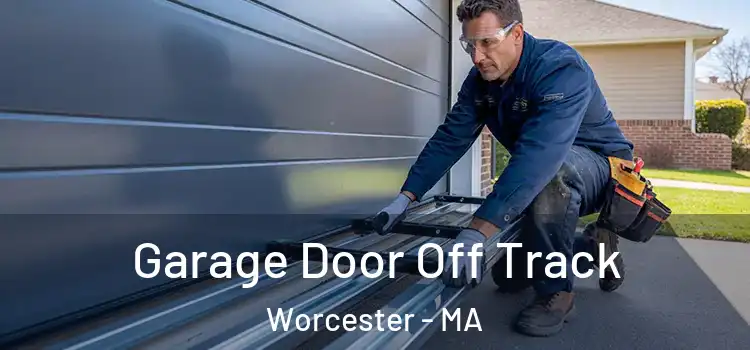  Garage Door Off Track Worcester - MA