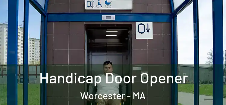  Handicap Door Opener Worcester - MA