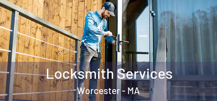  Locksmith Services Worcester - MA