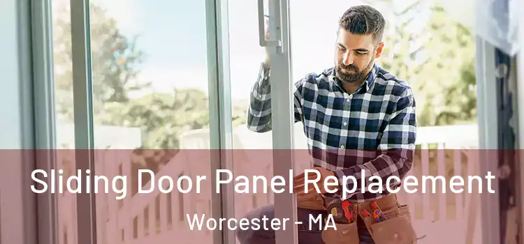  Sliding Door Panel Replacement Worcester - MA