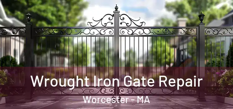 Wrought Iron Gate Repair Worcester - MA